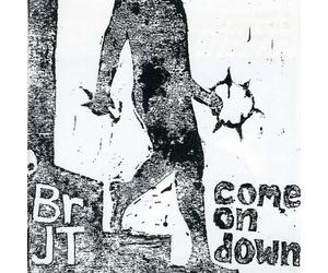 Brother Jt - Come on Down
