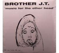 BROTHER JT&VIBROLUX - Music For The Other Head