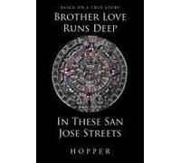 Brother Love Runs Deep In These San Jose Streets