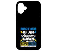 Brother of an Awesome Down Syndrome Super-Hero Down Syndrome Coque pour iPhone 16 Plus