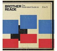 Brother Reade - Illustrated Guide 9 to 5