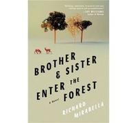 Brother Sister Enter the Forest by Richard Mirabella Richard Mirabella (Auteur)