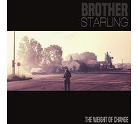 Brother Starling - The Weight of Change