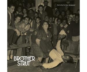 Brother Strut - First Strut Is the..