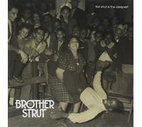 Brother Strut - First Strut is The. [Import]