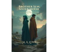 Brother Sun, Sister Moon: Book One of The Twinlight Cycle