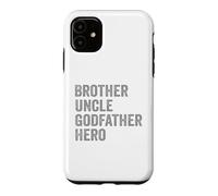Brother Uncle Godfather Hero Family Roles Pride Coque pour iPhone 11