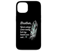 Brother Wings Were Ready by My Heart Not Memorial Coque pour iPhone 13