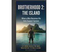 BROTHERHOOD 2: THE ISLAND: When a Man Becomes His Only Support System
