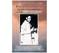 Brotherhood Of The Cross And Star In The New Testament