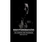 Brotherhood: The Honour and Dishonour