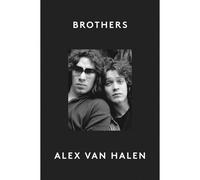 Brothers – Récit intime sur la fraternité et la musique rock