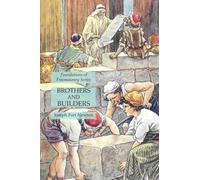 Brothers and Builders: Foundations of Freemasonry Series