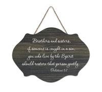 Brothers And Sisters If Someone Is Caught in A Sin You Who Live by The Spirit Should - Panneau en bois rustique à suspendre - Décoration murale en bois - 15,2 x 25,4 cm