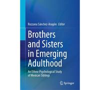 Brothers And Sisters In Emerging Adulthood