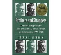 Brothers and Strangers Steven E. Aschheim (Auteur)