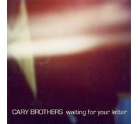 Brothers, Cary - Waiting for Your Letter