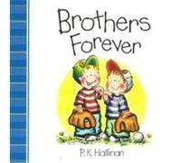 Brothers Forever Hallinan, P. K. (Auteur)
