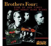 Brothers Four - Sing of Our Times/Honey Wind Blows [Import]