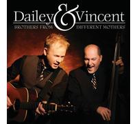 Brothers From Different Mothers by Dailey & Vincent (2009-03-31)