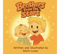 Brothers From The Start