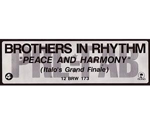 BROTHERS IN RHYTHM - Peace and harmony / Brothers in Rhythm / 12 BRW 173 / 875 587-1