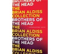Brothers of the Head by Brian Aldiss Paperback Book Brian Aldiss (Auteur)