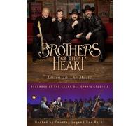 Brothers Of The Heart - Listen To The Music [Digital Video Disc]