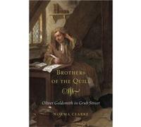 Brothers Of The Quill: Oliver Goldsmith In Grub Street (Harvard East Asian Monographs) (Hardcover) Norma Clarke, (Auteur)