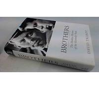 Brothers: The Hidden History of the Kennedy Years