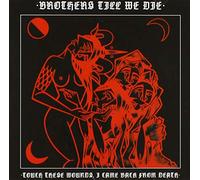 Brothers Till We Die - Touch These Wounds, I. [Import]