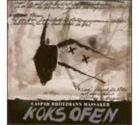 Brotzmann, Caspar Massaker - Koksofen