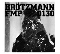 Brotzmann - Fmp 130 [Import]