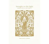 Brought to the Light