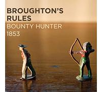 Broughton's Rul - Bounty Hunter 1853