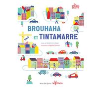 Sandrine Le Guen – Brouhaha et Tintamarre – broché – Actes Sud Jeunesse