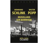 Brouillard sur Mannheim Bernhard Schlink (Auteur), Walter Popp (Auteur), Vincent Platini (Préface), Martin Ziegler (Traduction)