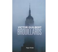 Brouillards - Victor Guilbert - Hugo Roman - broché - Roman