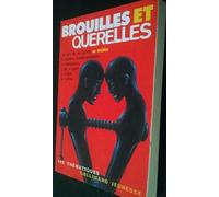 Brouilles et querelles ou l'art de se fâcher au théâtre