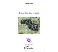 Brouillon des temps - Armelle Chitrit - L'harmattan - broché - Poésie