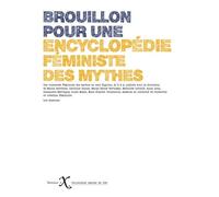Brouillon Pour Une Encyclopédie Des Mythes Féministes