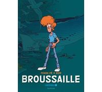 Broussaille, L'intégrale - Tome 1 - Broussaille, L'intégrale (1978-1987)