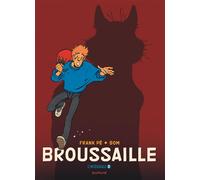 Broussaille – L'intégrale – Tome 2 (1988–2002) – Dupuis