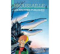Broussaille - Tome 1 - Les Baleines publiques