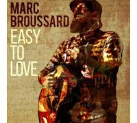 Broussard, M: Easy To Love by Marc Broussard [CD] NEUF