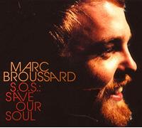 Broussard, Marc - S.O.S Save Our Soul [Import]