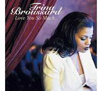 Broussard Trina - Love You So Much / 2 Titres