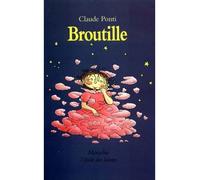 Broutille - Claude Ponti - Ecole Des Loisirs - Livre