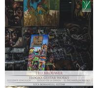 Brouwer : Elogio-Guitar Works