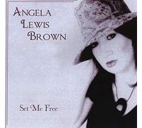 Brown, Angela Lewis - Set Me Free [Import]